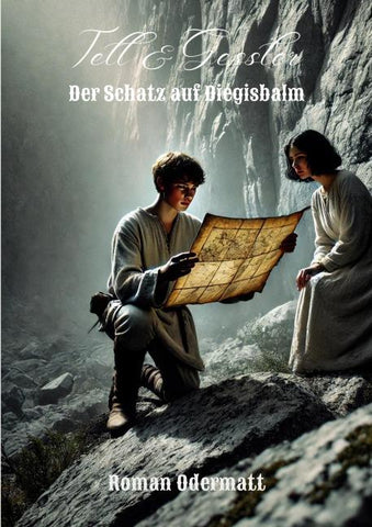Tell & Gessler - Der Schatz auf Diegisbalm