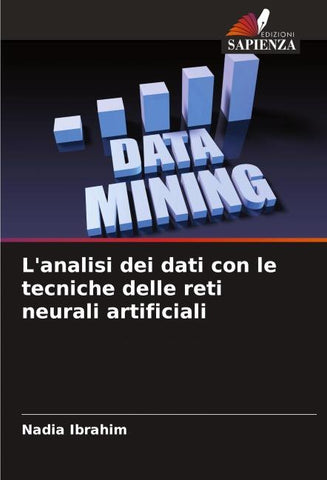 L'analisi dei dati con le tecniche delle reti neurali artificiali