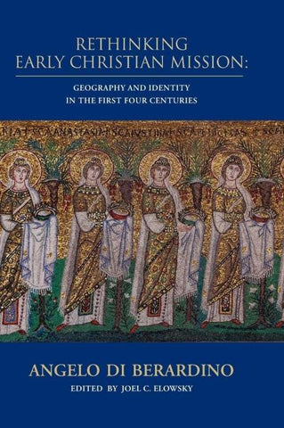 Rethinking Early Christian Mission