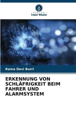 ERKENNUNG VON SCHLÄFRIGKEIT BEIM FAHRER UND ALARMSYSTEM