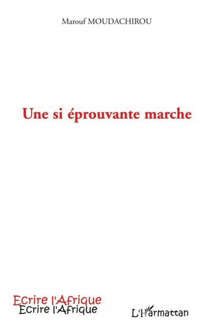 Une si éprouvante marche