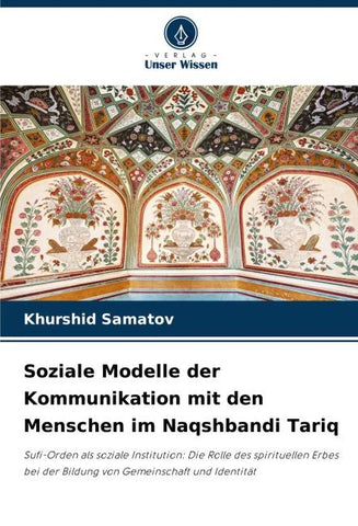 Soziale Modelle der Kommunikation mit den Menschen im Naqshbandi Tariq