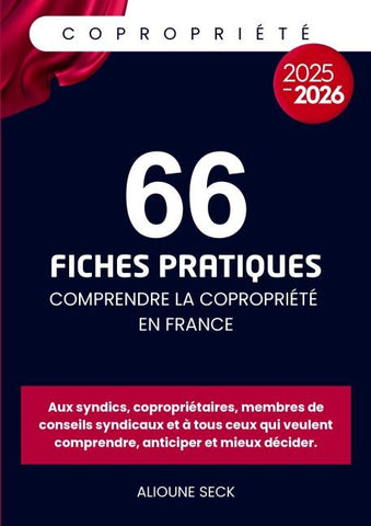 66 fiches pratiques pour comprendre la copropriété en france