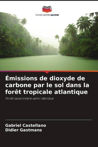 Émissions de dioxyde de carbone par le sol dans la forêt tropicale atlantique