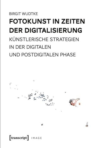 Fotokunst in Zeiten der Digitalisierung