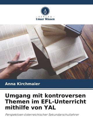Umgang mit kontroversen Themen im EFL-Unterricht mithilfe von YAL