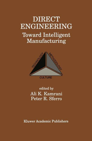 Direct Engineering: Toward Intelligent Manufacturing