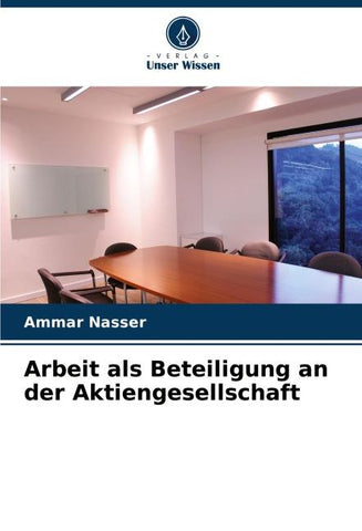 Arbeit als Beteiligung an der Aktiengesellschaft
