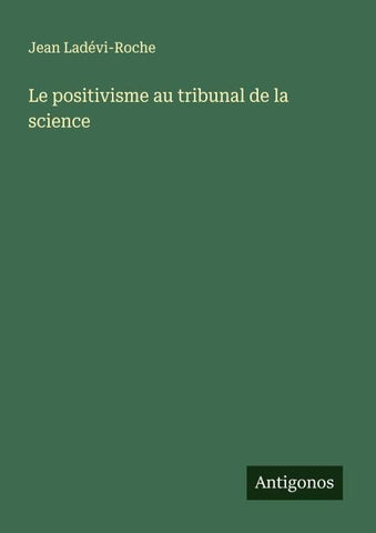 Le positivisme au tribunal de la science