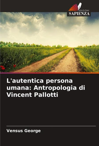 L'autentica persona umana: Antropologia di Vincent Pallotti