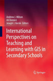 International Perspectives on Teaching and Learning with GIS in Secondary Schools