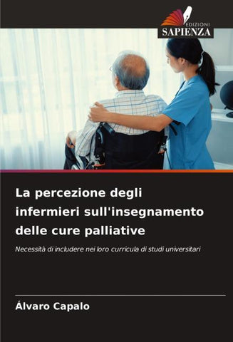 La percezione degli infermieri sull'insegnamento delle cure palliative
