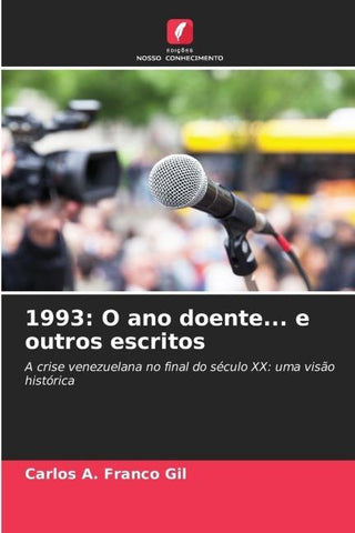 1993: O ano doente... e outros escritos