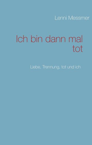 Ich bin dann mal tot