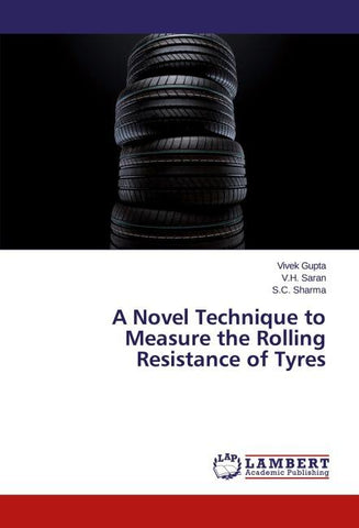 A Novel Technique to Measure the Rolling Resistance of Tyres