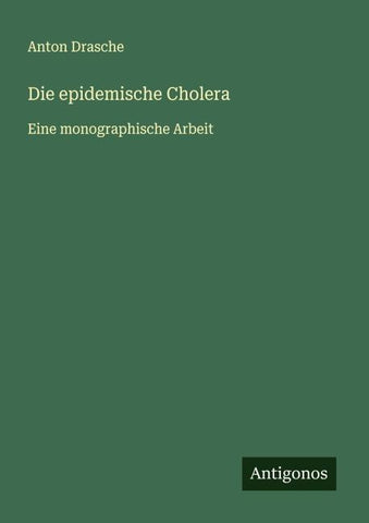 Die epidemische Cholera
