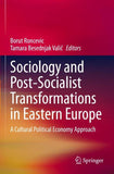 Sociology and Post-Socialist Transformations in Eastern Europe
