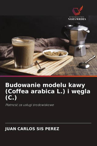 Budowanie modelu kawy (Coffea arabica L.) i w¿gla (C.)