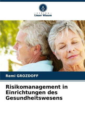 Risikomanagement in Einrichtungen des Gesundheitswesens