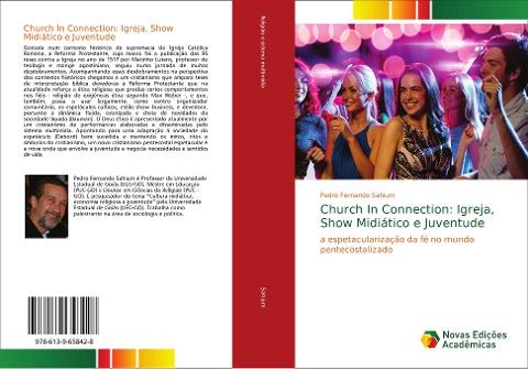 Church In Connection: Igreja, Show Midiático e Juventude