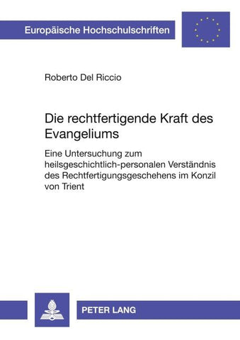 Die rechtfertigende Kraft des Evangeliums