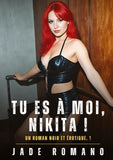 Tu es à Moi, Nikita !
