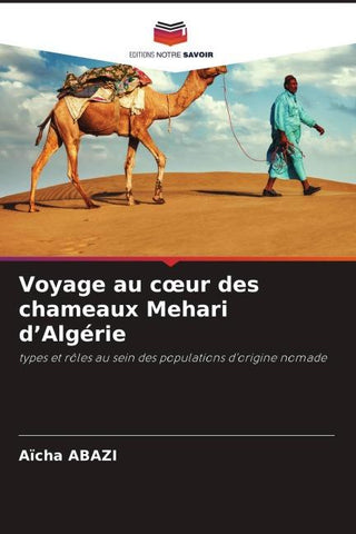 Voyage au c¿ur des chameaux Mehari d'Algérie