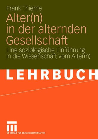 Alter(n) in der alternden Gesellschaft