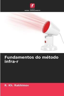 Fundamentos do método infra-r