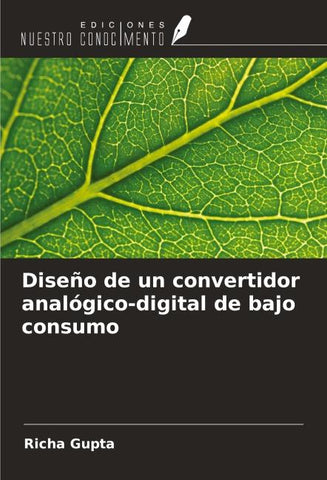 Diseño de un convertidor analógico-digital de bajo consumo