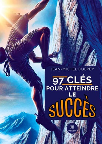 97 clés pour atteindre le succès