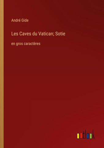 Les Caves du Vatican; Sotie