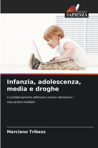 Infanzia, adolescenza, media e droghe