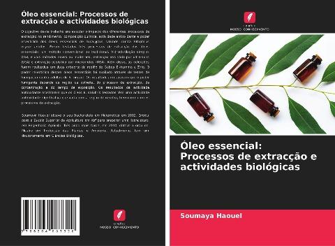 Óleo essencial: Processos de extracção e actividades biológicas