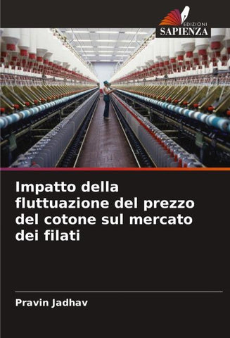 Impatto della fluttuazione del prezzo del cotone sul mercato dei filati