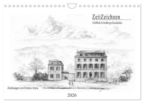 ZeitZeichnen - EinBlick in Stolbergs Geschichte (Wandkalender 2026 DIN A4 quer), CALVENDO Monatskalender