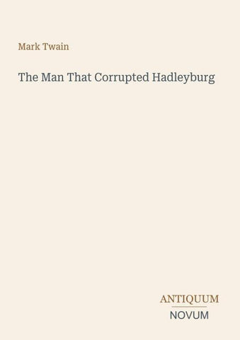 The Man That Corrupted Hadleyburg