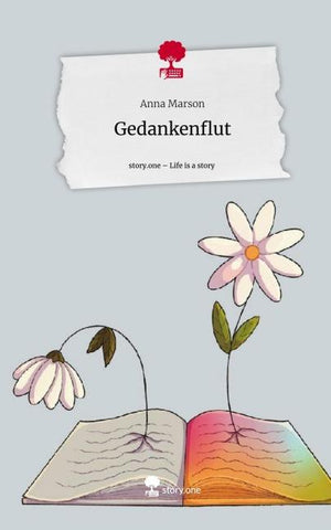 Gedankenflut. Life is a Story - story.one