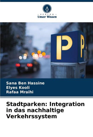 Stadtparken: Integration in das nachhaltige Verkehrssystem