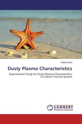 Dusty Plasma Characteristics