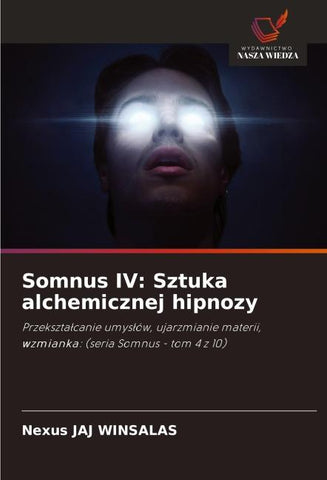 Somnus IV: Sztuka alchemicznej hipnozy