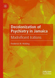 Decolonization of Psychiatry in Jamaica