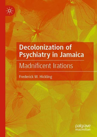 Decolonization of Psychiatry in Jamaica