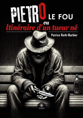 Pietro le fou ou Itinéraire d'un tueur né