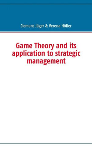 Game Theory and its application to strategic management