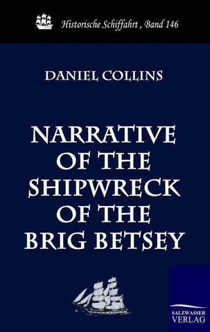 Narrative of the Shipwreck of the Brig Betsey