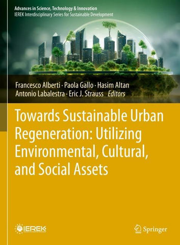 Towards Sustainable Urban Regeneration: Utilizing Environmental, Cultural, and Social Assets