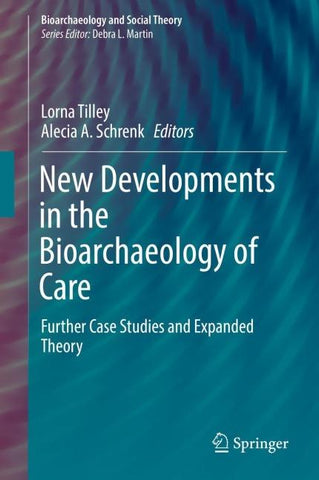 New Developments in the Bioarchaeology of Care