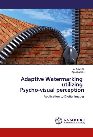 Adaptive Watermarking utilizing Psycho-visual perception