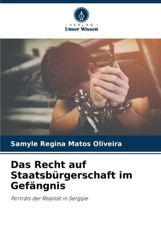 Das Recht auf Staatsbürgerschaft im Gefängnis